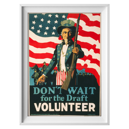 Don't Wait for the Draft! - American Propaganda Poster