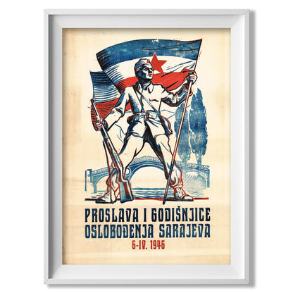 Liberation of Sarajevo Yugoslav Propaganda Poster - Amazing Maps