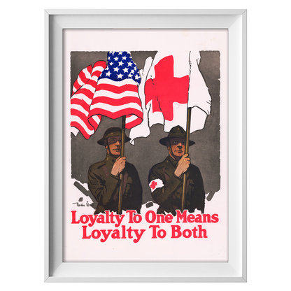 Loyalty to Both - American Propaganda Poster