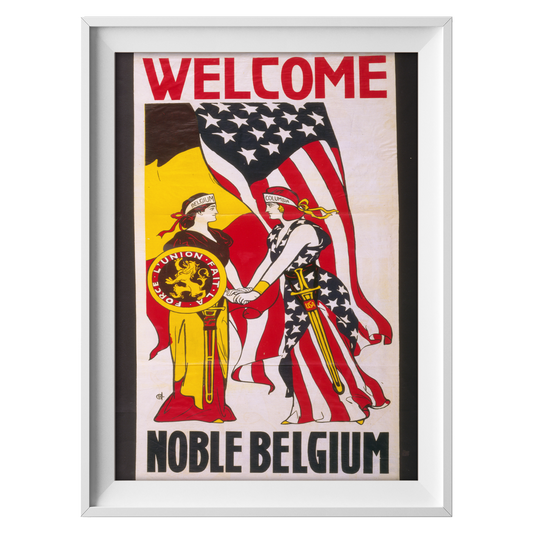 Welcome Noble Belgium - American Propaganda Poster